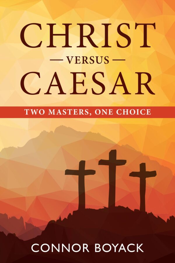 Christ Versus Caesar: Two Masters, One Choice